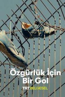 Özgürlük İçin Bir Gol